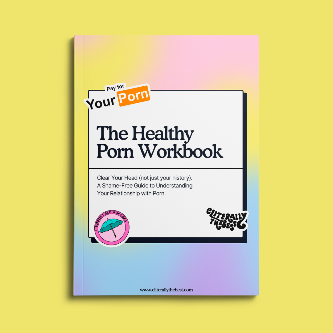 The Healthy Porn Workbook