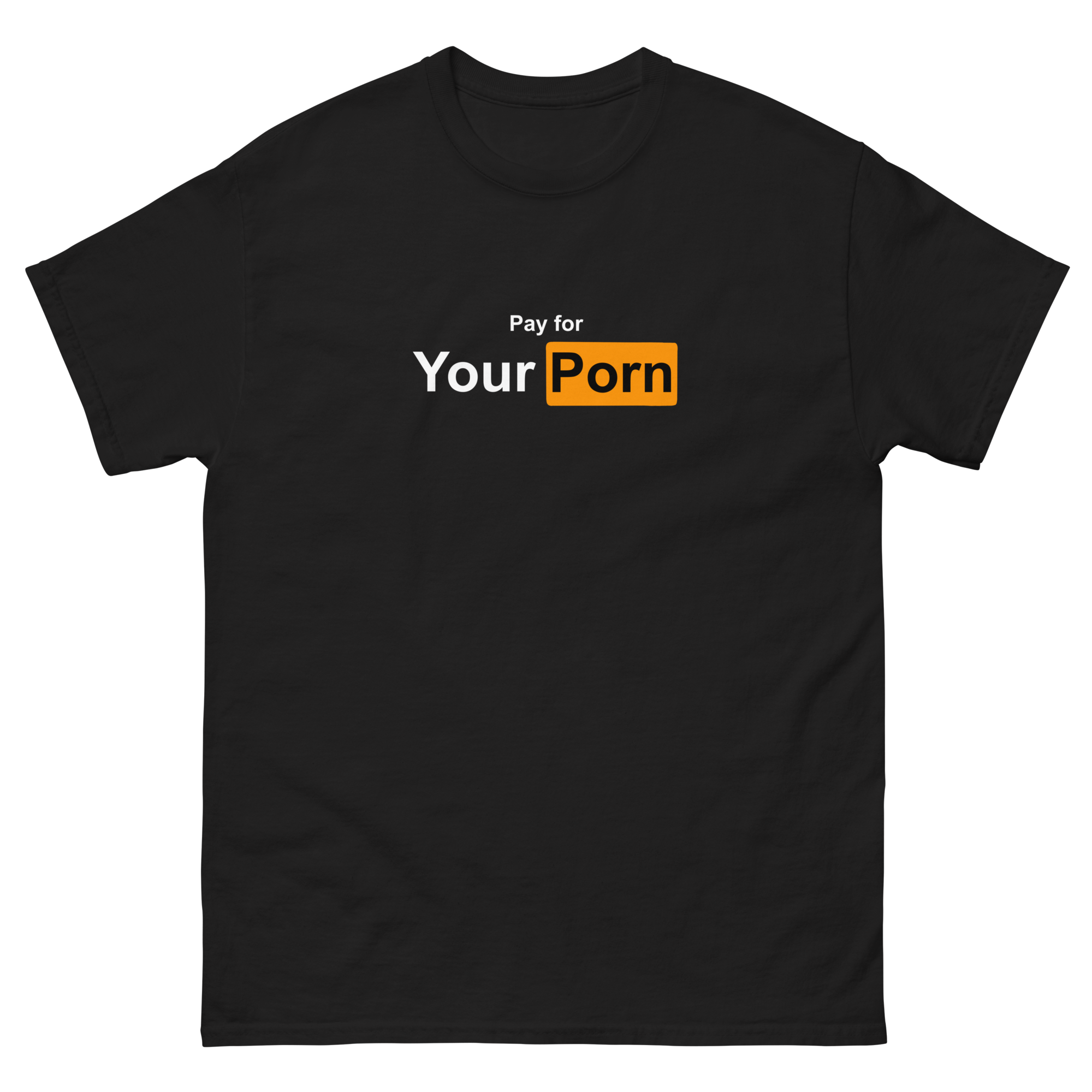 ‘Pay For Your Porn’ Sex Positivi-tee